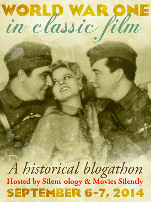 This post was written for the World War One in Classic Film Blogathon. Check out Movies Silently and Silent-ology for more WWI movies!