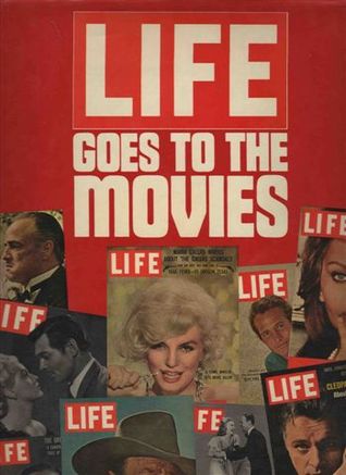TMP Reads: LIFE Goes to the Movies – The Motion Pictures